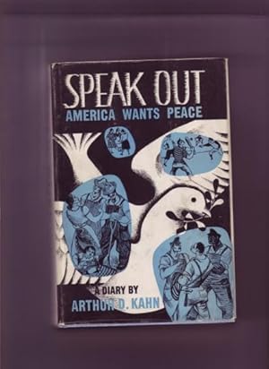 Speak out! America wants peace: A diary.