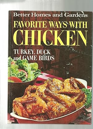 Seller image for Favorite Ways with CHICKEN Turkey Duck and Game Birds for sale by ODDS & ENDS BOOKS