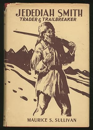 Bild des Verkufers fr Jedediah Smith: Trader and Trail Breaker zum Verkauf von Between the Covers-Rare Books, Inc. ABAA