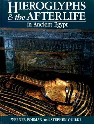 Hieroglyphs and the Afterlife in Ancient Egypt