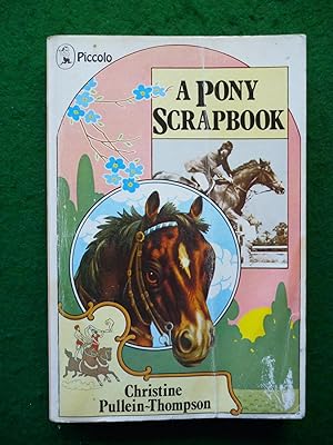 Seller image for A Pony Scrapbook for sale by Shelley's Books