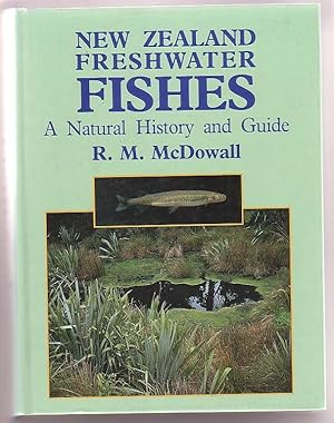 Seller image for New Zealand Freshwater Fishes: A Natural History And Guide for sale by Renaissance Books, ANZAAB / ILAB