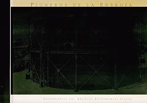 Pioneros de la energía. Fotografías del Archivo Patrimonial Gasco