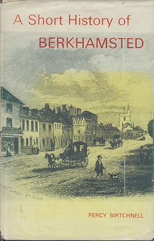 Imagen del vendedor de A Short History of Berkhamsted a la venta por Valuable Volumes