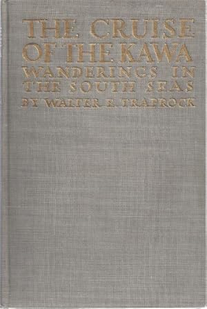 Seller image for THE CRUISE OF THE KAWA for sale by Columbia Books, ABAA/ILAB, MWABA