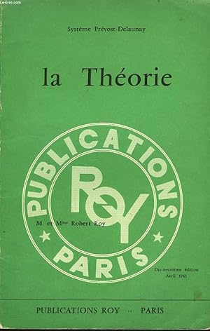 Seller image for SYSTEME PREVOST-DELAUNAY. LA THEORIE. THEMES ET VERSIONS DES DEGRES PRAPARATOIRE ET THEORIQUE. for sale by Le-Livre