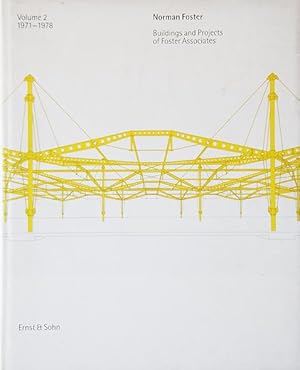 Norman Foster. Buildings and Projects of Foster Associates 1971 - 1978. Vol. 2