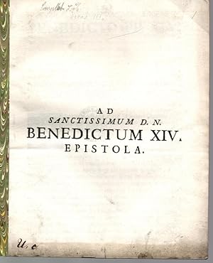 Ad sanctissimum dominum nostrum Benedictum pp. 14. Epistola.