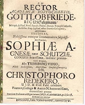 Ad solennes exequias . (Gedächtnisschrift auf Sophia Agnes Redeker geb. Schütze, Ehefrau d. Juris...