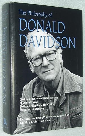 The Philosophy of Donald Davidson (The Library of Living Philosophers Volume XXVII)