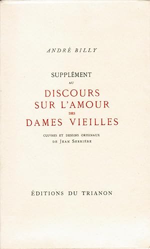 Supplément au Discours sur l'amour des dames vieilles. Cuivres et dessins originaux de Jean Serri...