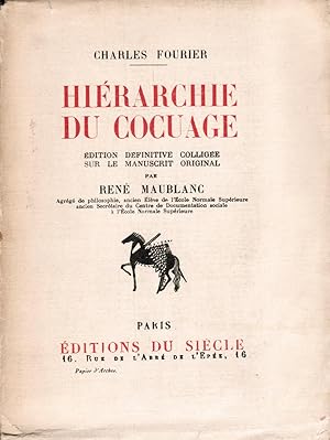 Hiérarchie du cocuage. Edition définitive colligée sur le manuscrit original par René Maublanc.