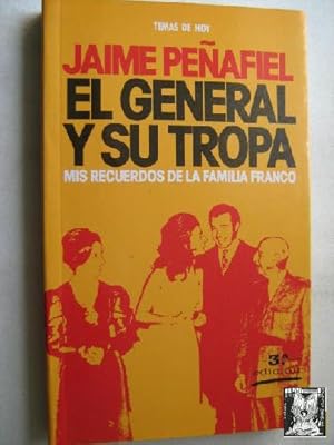 EL GENERAL Y SU TROPA