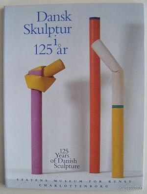 Seller image for Dansk Skulptur i 125 ar / 125 Years of Danish Sculpture for sale by Concept Books