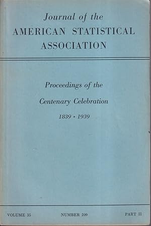 Immagine del venditore per Journal of the American Statistical Association. Proceedings of the Centenary Celebration 1839-1939 venduto da Jonathan Grobe Books