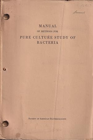 Bild des Verkufers fr Manual of Methods for Pure Culture Study of Bacteria zum Verkauf von Jonathan Grobe Books