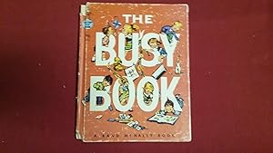 THE BUSY BOOK: RHYMES AND RIDDLES AND THINGS TO DO