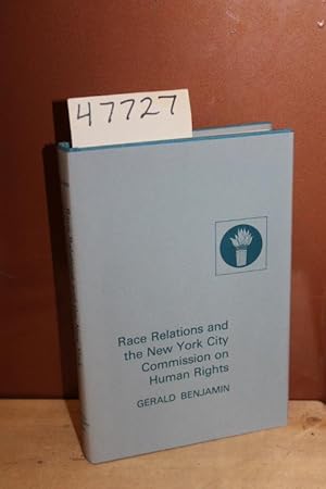 Bild des Verkufers fr Race Relations and the New York City Commission on Human Rights zum Verkauf von Princeton Antiques Bookshop