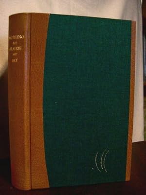 Bild des Verkufers fr NOTHING BUT PRAIRIE AND SKY: LIFE ON THE DAKOTA RANGE IN THE EARLY DAYS. zum Verkauf von Robert Gavora, Fine & Rare Books, ABAA