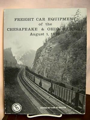 Seller image for FREIGHT CAR EQUIPMENT OF THE CHESAPEAKE & OHIO RAILWAY COMPANY, AUGUST 1, 1937 for sale by Robert Gavora, Fine & Rare Books, ABAA