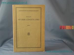 Immagine del venditore per Ab Urbe Condita Libri Eine Auswahl des Bedeutsamen aus der 1. und 3. Dekade Text venduto da Antiquariat-Fischer - Preise inkl. MWST