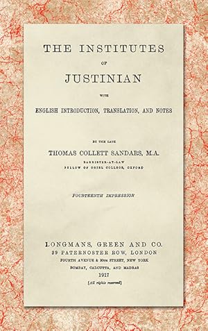 Image du vendeur pour The Institutes of Justinian, With English Introduction, Translation. mis en vente par The Lawbook Exchange, Ltd., ABAA  ILAB