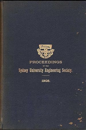 Journal and Abstract of Proceedings for 1908-9 Session of the Sydney University Engineering Socie...