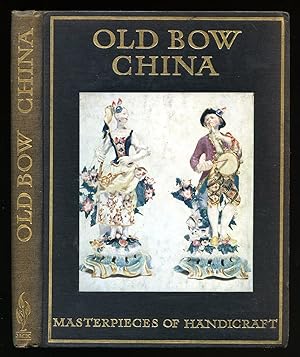 Bild des Verkufers fr Old Bow China [Masterpieces of Handicraft Series] zum Verkauf von Little Stour Books PBFA Member