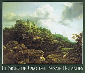 EL SIGLO DE ORO DEL PAISAJE HOLANDES