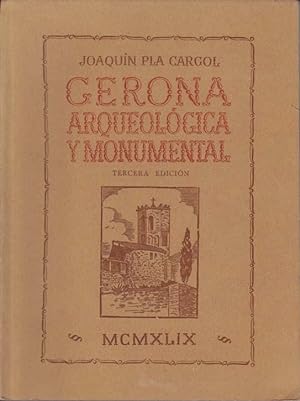 GERONA ARQUEOLOGICA Y MONUMENTAL