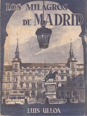Image du vendeur pour LOS MILAGROS DE MADRID (Novela) mis en vente par Librera Races