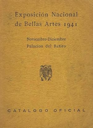 CATALOGO OFICIAL DE LA EXPOSICIÓN NACIONAL DE BELLAS ARTES DE 1941l