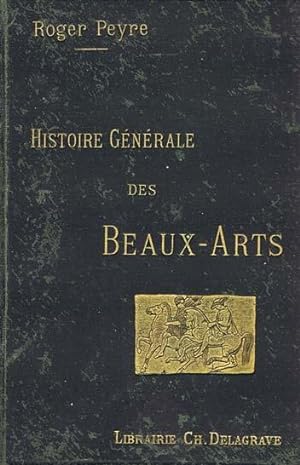 HISTOIRE GENERALE DES BEAUX -ARTS