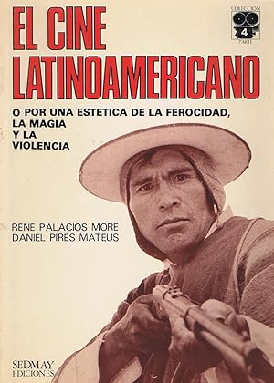 Imagen del vendedor de EL CINE LATINOAMERICANO  por una estetica de la ferocidad, la magia y la violencia a la venta por Librera Races