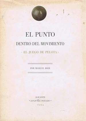 EL PUNTO DENTRO DEL MOVIMIENTO: El juego de pelota