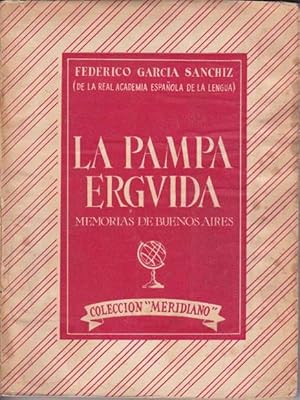 LA PAMPA ERGUIDA (Memorias de Buenos Aires)