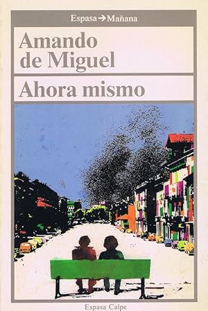 AHORA MISMO (Sociología de la vida cotidiana)