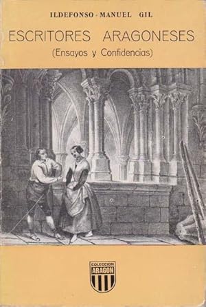 Imagen del vendedor de ESCRITORES ARAGONESES (Ensayos y Confidencias) a la venta por Librera Races