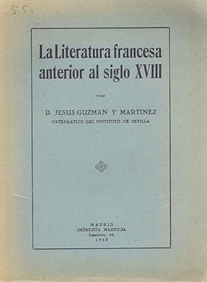 Imagen del vendedor de LA LITERATURA FRANCESA ANTERIOR AL SIGLO XVIII a la venta por Librera Races
