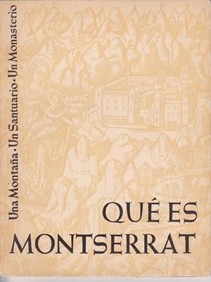 QUE ES MONTSERRAT (Una montaña, un santuario, un monasterio)