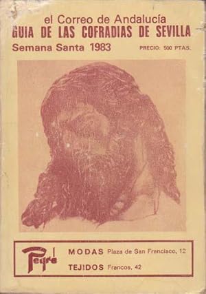 GUIA DE LAS COFRADIAS DE SEVILLA. Semana Santa 1983