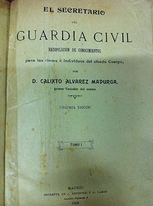 EL SECRETARIO DE LA GUARDIA CIVIL (tres tomos en un volumen)