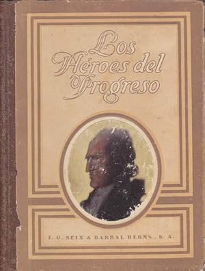 Seller image for LOS HEROES DEL PROGRESO. (Inventores e Inventos) for sale by Librer�a Ra�ces