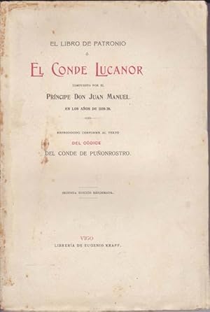 EL LIBRO DE PATRONIO Ó EL CONDE LUCANOR compuesto por el Príncipe Don Juan Manuel en los años de ...
