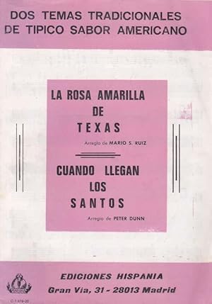 LA ROSA AMARILLA DE TEXAS/ CUANDO LLEGAN LOS SANTOS