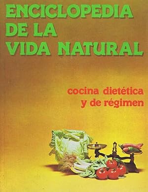 Imagen del vendedor de ENCICLOPEDIA DE LA VIDA NATURAL. Cocina diettica y de Rgimen a la venta por Librera Races