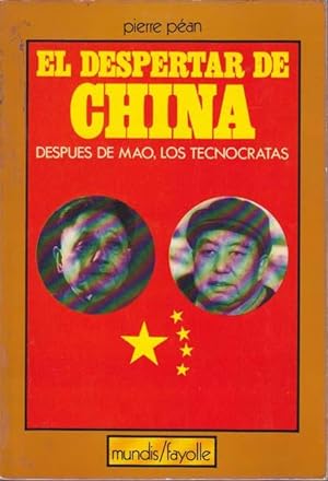 EL DESPERTAR DE CHINA. Después de Mao, los tecnócratas