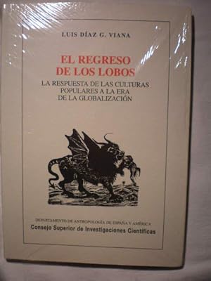 El regreso de los lobos. La respuesta de las culturas populares a la era de la globalización.