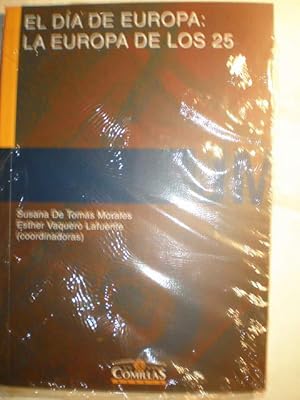 Seller image for El da de Europa: La Europa de los 25. Contribuciones a las III Jornadas en conmemoracin del Da de Europa organizadas por el Grupo Jean Monnet el 6 y 7 de Mayo de 2004. for sale by Librera Antonio Azorn