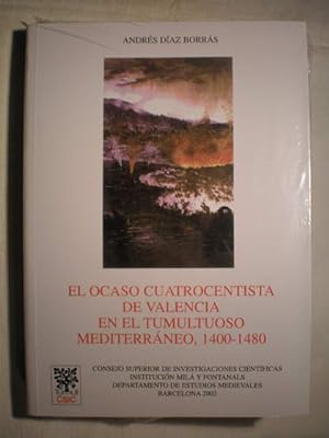 El ocaso cuatrocentista de Valencia en el tumultuoso mediterráneo (1400-1480)
